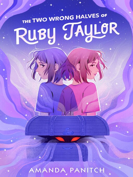 Title details for The Two Wrong Halves of Ruby Taylor by Amanda Panitch - Available